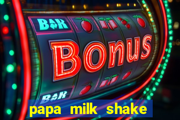 papa milk shake click jogos